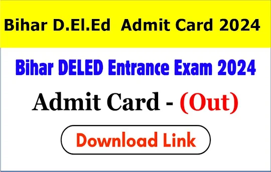 Bihar DELEd Admission Test 2024 Download Admit Card