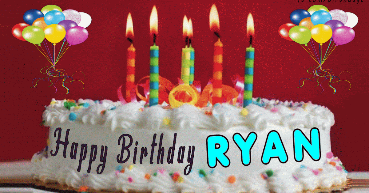 Happy Birthday RYAN images cakes - Happy Birthday Greeting ...