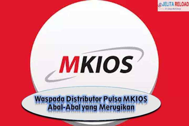 Waspada Distributor Pulsa MKIOS Abal-Abal yang Merugikan