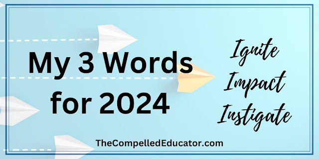 My 3 Words for 2024 by The Compelled Educator