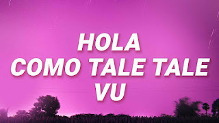 Hola Como Tale Tale Vu Lyrics & Meaning In English - Sofia Reyes feat. Jason Derulo & De La Ghetto