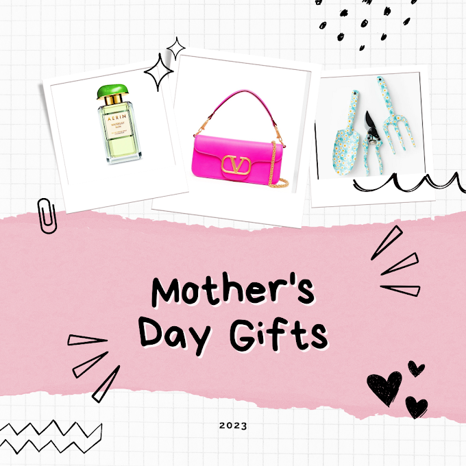 GIFT IDEAS FOR MOTHER'S DAY 2023