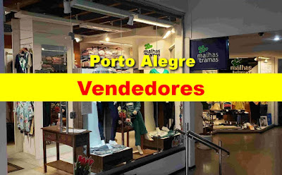 Loja abre vagas para Vendedores em Porto Alegre