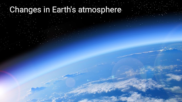 Changes in Earth's Atmosphere