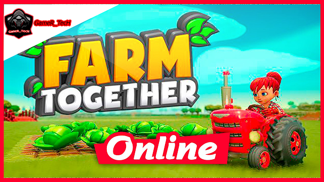 تحميل لعبة Farm Together + OnLine