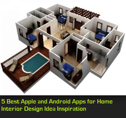 5 Best Apple and Android Apps  for Home  Interior Design  