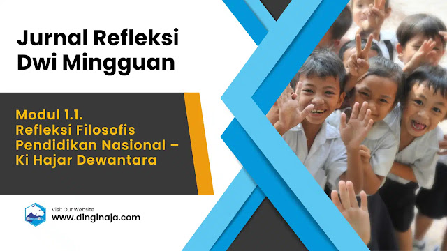 Jurnal Refleksi Modul 1.1. Refleksi Filosofis Pendidikan Nasional