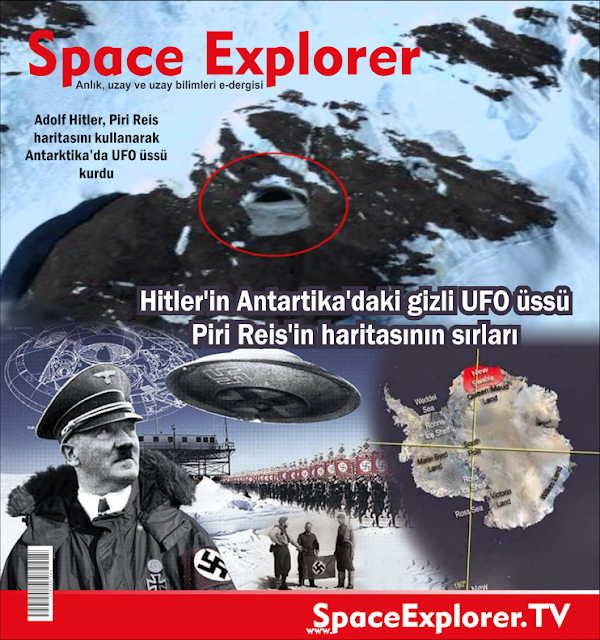 Adolf Hitler, Antartika, Hitler Almanya'sı, Nazi Almanya'sı, Nazi UFO'ları, Nazi uzay araştırmaları, piri reis, Piri Reis'in dünya haritası, rusya, videolar, 