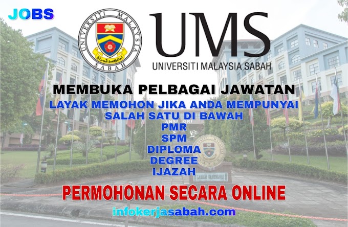 Universiti Malaysia sabah(UMS) Membuka Pelbagai Jawatan kosong