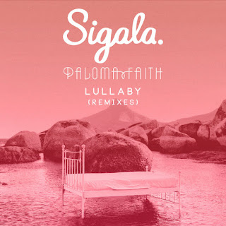 MP3 download Sigala & Paloma Faith - Lullaby (Remixes) - EP itunes plus aac m4a mp3