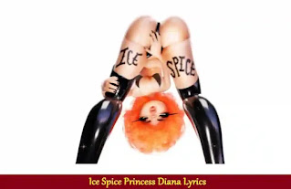 Ice Spice Princess Diana Lyrics
