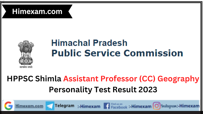 HPPSC Shimla Assistant Professor (CC) Geography Personality Test Result 2023