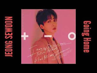 arti atau translate Lirik lagu Jeong Sewoon - Going Home