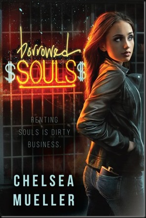 Borrowed Souls  (Soul Charmer #1) by Chelsea Mueller