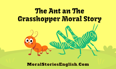 The Ant and The Grasshopper Moral Story in English