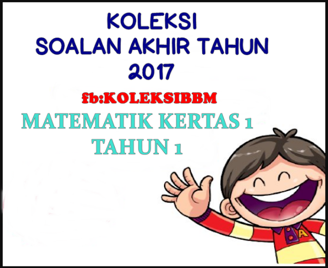 BANK SOALAN  SEKOLAH RENDAH : KOLEKSI SOALAN AKHIR TAHUN 