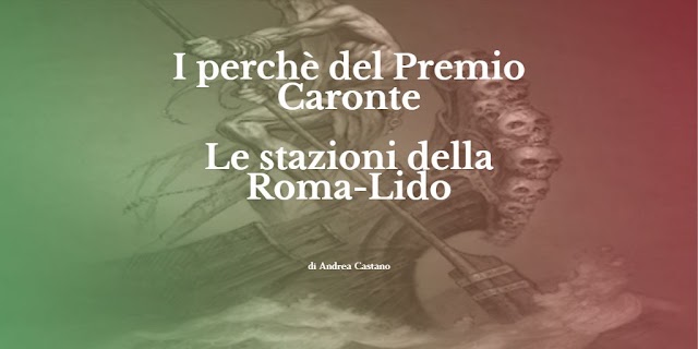I perchè del Premio Caronte, le stazioni della Roma-Lido