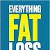 Everything Fat Loss