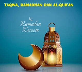 Hubungan Taqwa, Ramadhan dan Alquran