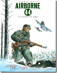 Actualización 27/11/2018: Resucitando desde las cenizas a Airborne 44: la serie que se niega a terminar. Se agrega los numeros 5 y 6 gracias a Amigo de curt de La Mansion del CRG.