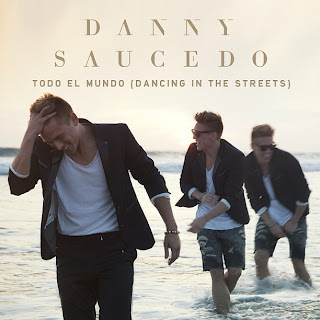 Todo El Mundo (Dancing In The Streets) - Danny Saucedo