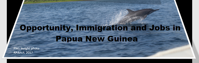 Jobs in PNG and Observation on Immigration and Development