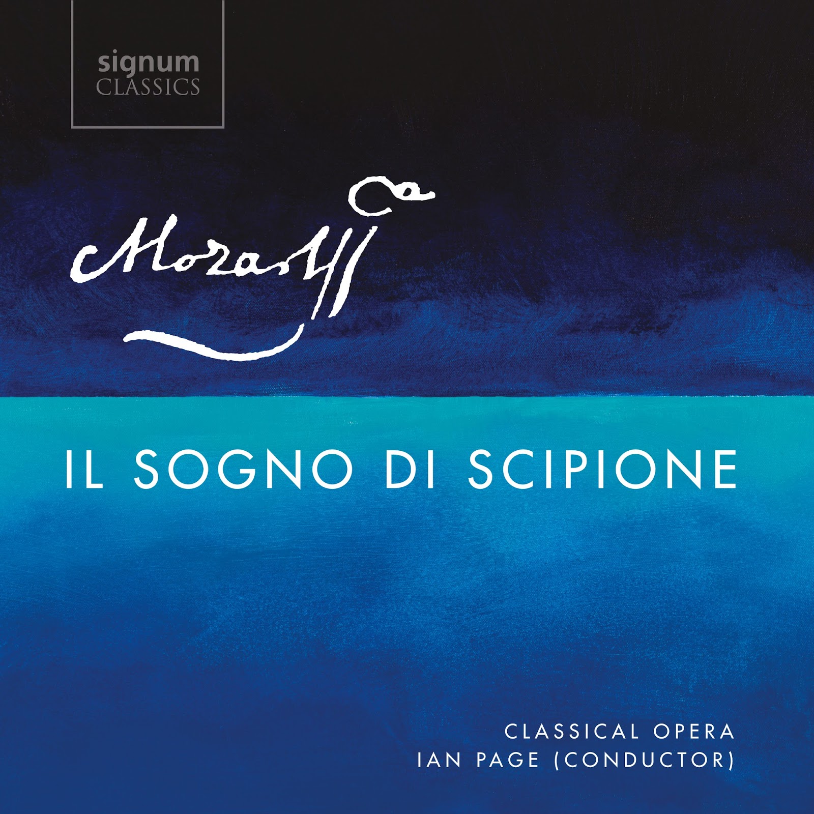 RECORDING OF THE MONTH | October 2017: Wolfgang Amadeus Mozart - IL SOGNO DI SCIPIONE, K. 126 (Signum Classics SIGCD499)