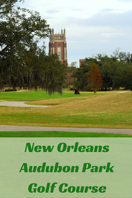 Travel the World: Audubon Park Golf Course, a great New Orleans golf course with a century of history.