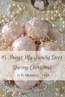 15 Things My Family Does During Christmas