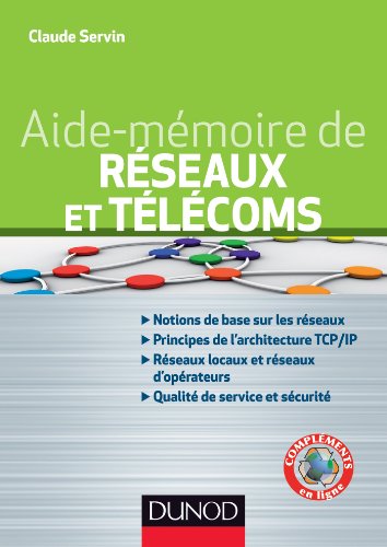 Aide-mémoire - Réseaux et télécoms - Claude Servin
