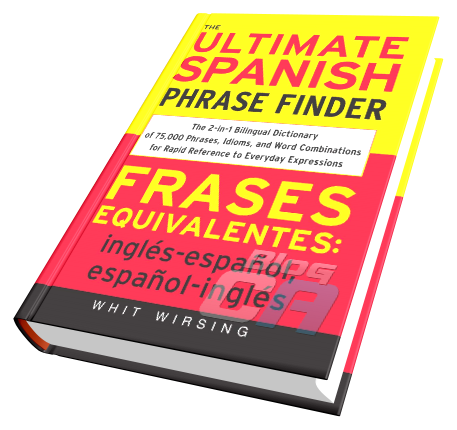 The Ultimate Spanish Phrase Finder