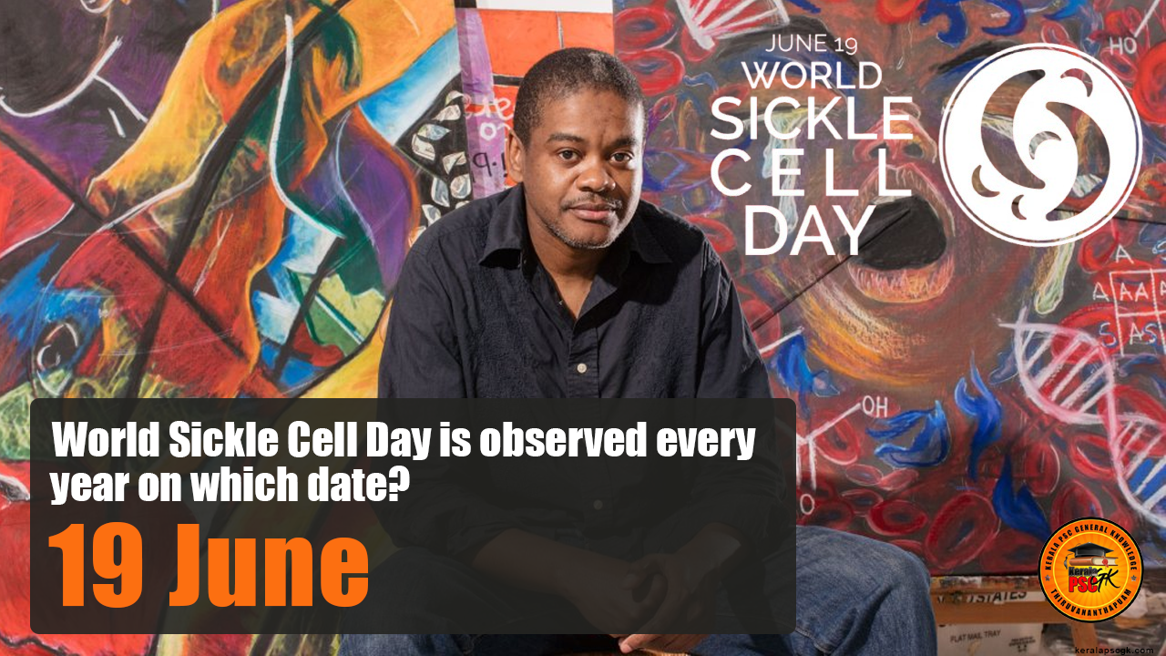 Daily Malayalam Current Affairs Jun 2025 World Sickle Cell Day 2025