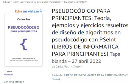 Libro PSEUDOCÓDIGO PARA PRINCIPIANTES de Carlos Pes publicado en Amazon