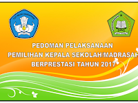 Petunjuk Teknis pelaksanaan pemilihan kepala sekolah berprestasi SD-SMP-SMA sederajat tahun 2017