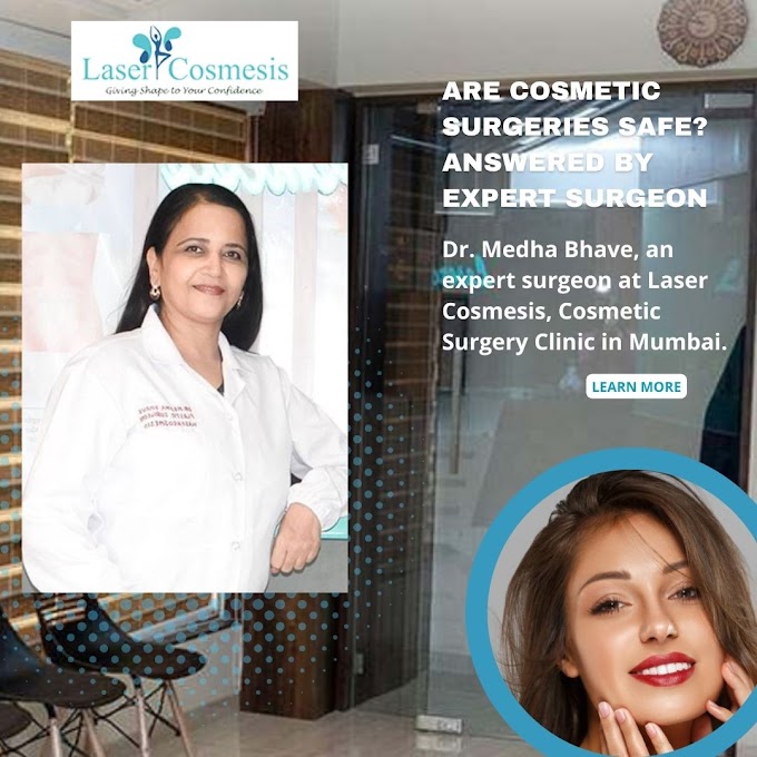 Are Cosmetic Surgeries Safe? Answered by Expert Surgeon - Dr. Medha Bhave 