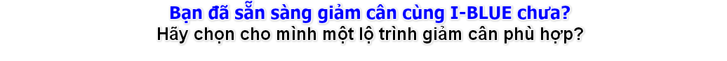 SẢN PHẨM GIẢM CÂN IBLUE SẢN PHẨM GIẢM CÂN IBLUE