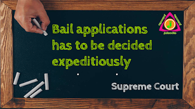Bail-applications-to-be- decided-expeditiously