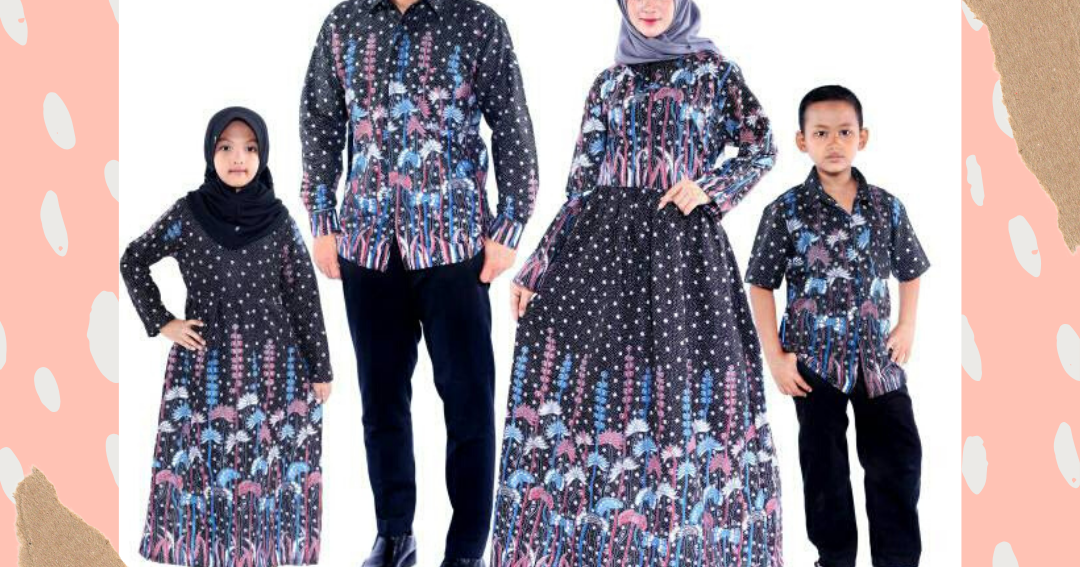 Setelan Model  Baju Gamis  Batik  Couple  keluarga  sarimbit 