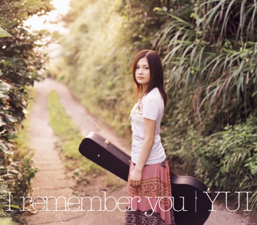 I Remember You - YUI