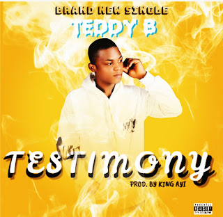 DOWNLOAD MP3: Teddy B - Testimony