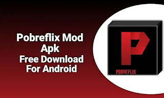 Pobreflix Mod APK free download for Android Premium Unlocked
