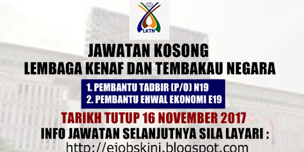 Jawatan Kosong Lembaga Kenaf dan Tembakau Negara (LKTN) - 16 November 2017