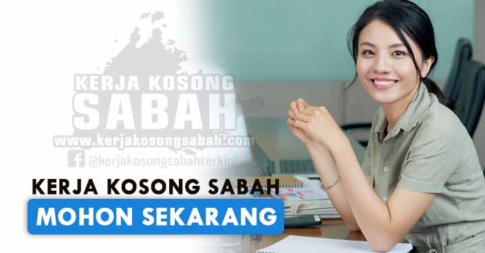 Kerja Kosong Sabah Oktober 2022 | KERANI (PEREMPUAN) - Kolombong