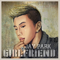 Jay Park Mp3 Girlfriend Downlod