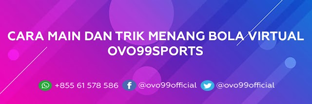 Cara Main dan Trik Menang Bola Virtual Ovo99sports