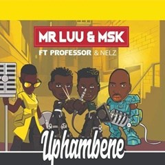 (Afro House) Uphambene (feat. Professor & Nelz) (2018) 