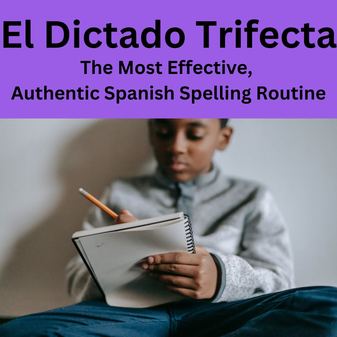 El Dictado Trifecta Spanish spelling