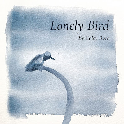 Caley Rose Shares New Single ‘Lonely Bird’