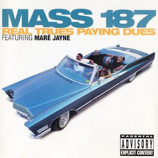 Mass 187 - Real Trues Paying Dues (1995)
