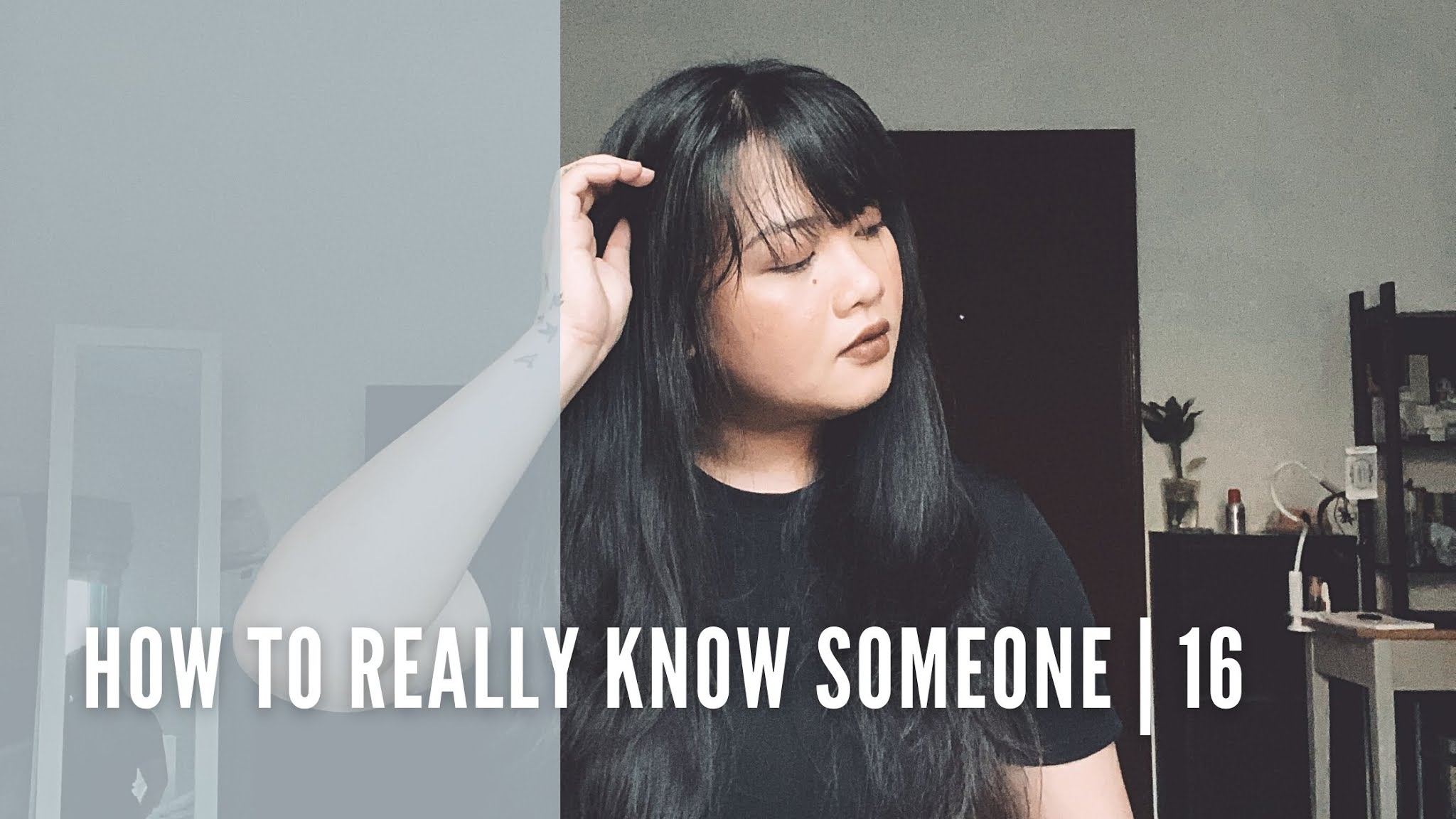 How To Really Know Someone | 16